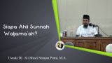 Siapa Ahli Sunnah Waljama’ah?