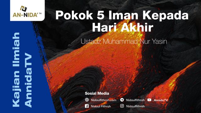 1. Ustadz Muhammad Nur Yasin – Pokok 5 Iman Kepada Hari Akhir