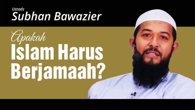 Apakah islam harus berjamaah?