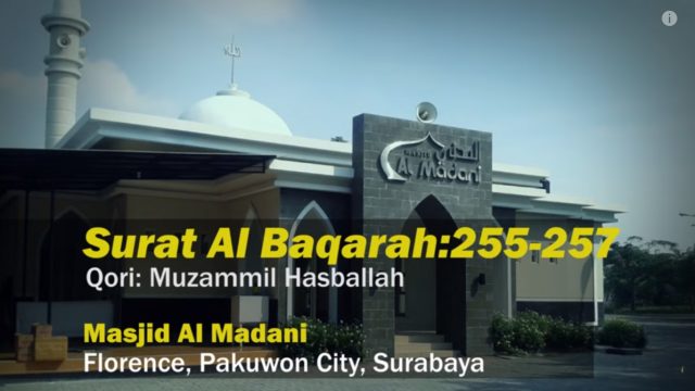 Muzammil Hasballah – Surat ِAl Baqarah 255-257