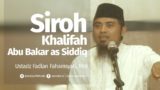 [ حـقـبـة مـن الـتـاريـخ ] – Sirah Sahabat – Ustadz Fadlan Fahamsyah, LC, MHI