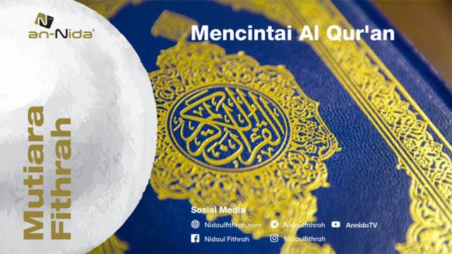 Mencintai Al Qur’an