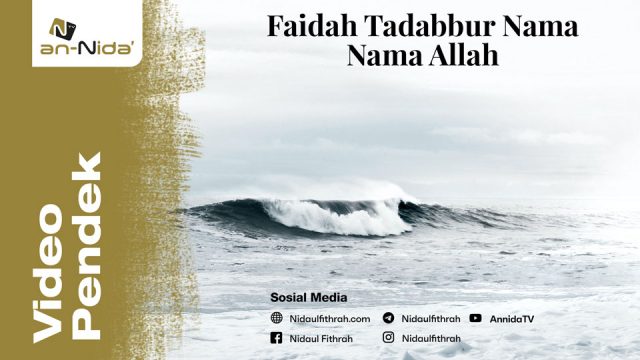 Faidah Tadabbur Nama Nama Allah