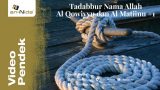 Tadabbur Nama Allah Al Qowiyyu dan Al Matiinu #1